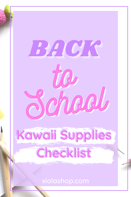 Back to School Kawaii Supplies Checklist