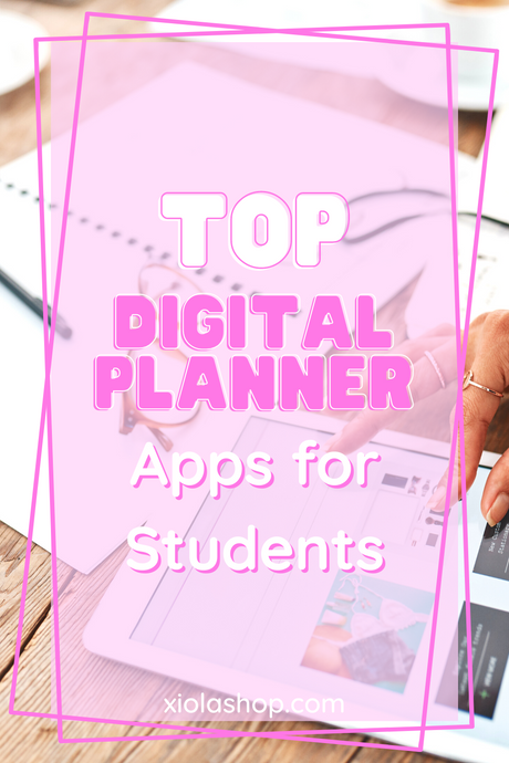 Top Digital Planner Apps for Students